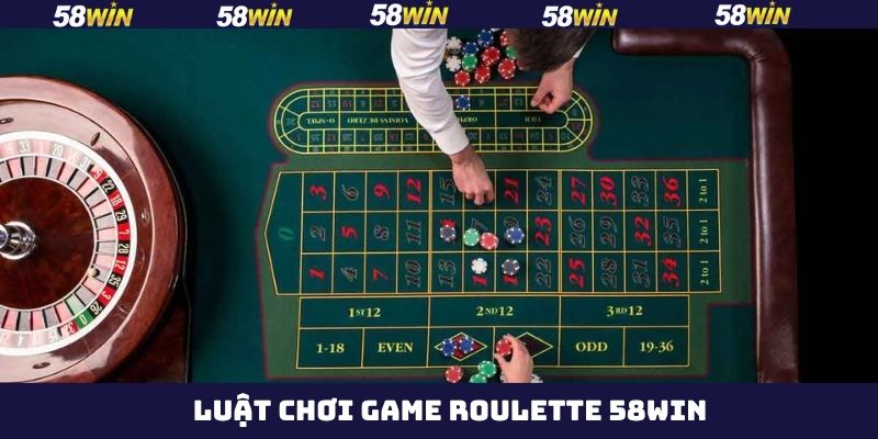 Roulette 58Win - Khám Phá Thể Loại Quay Thưởng Siêu Đặc Biệt 3 Toàn bộ quy luật cụ thể của Roulette 58Win