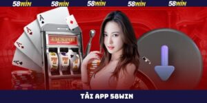 Tải App 58Win - Trải Nghiệm Giải Trí Online Tiện Lợi Hơn 3 Tải App 58Win - Trải Nghiệm Giải Trí Online Tiện Lợi Hơn